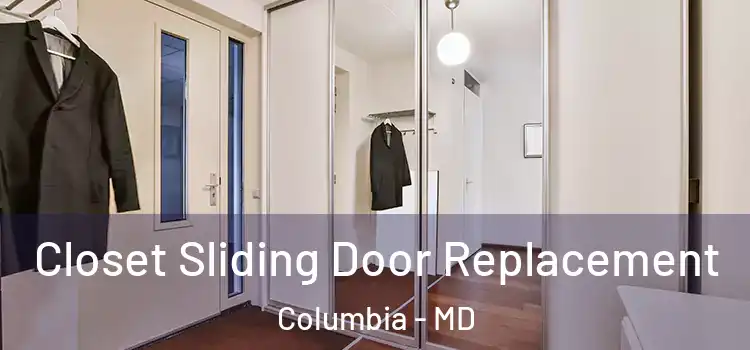 Closet Sliding Door Replacement Columbia - MD