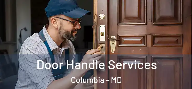 Door Handle Services Columbia - MD