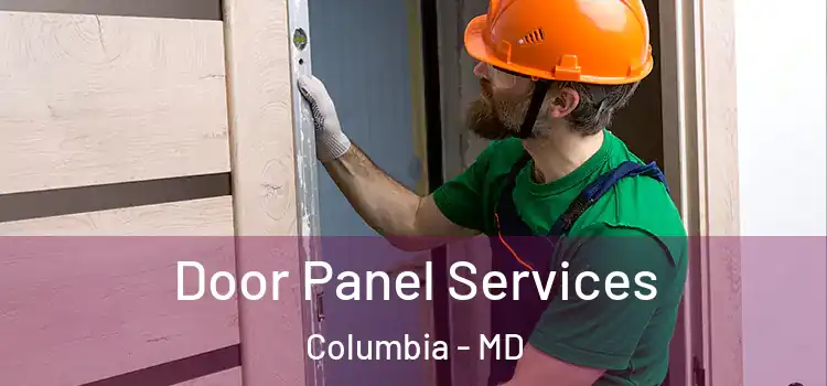 Door Panel Services Columbia - MD