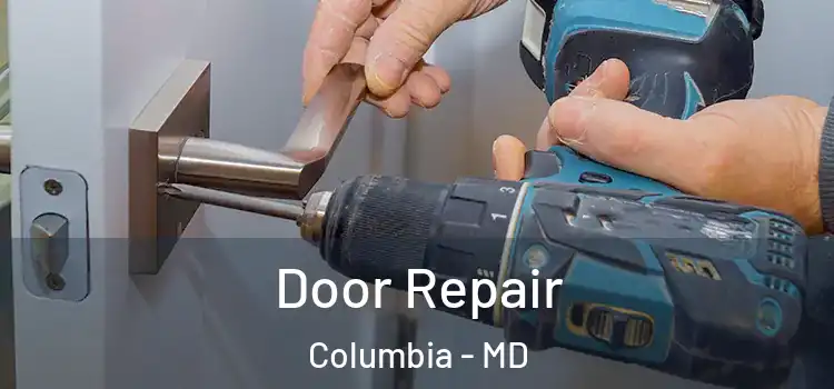 Door Repair Columbia - MD