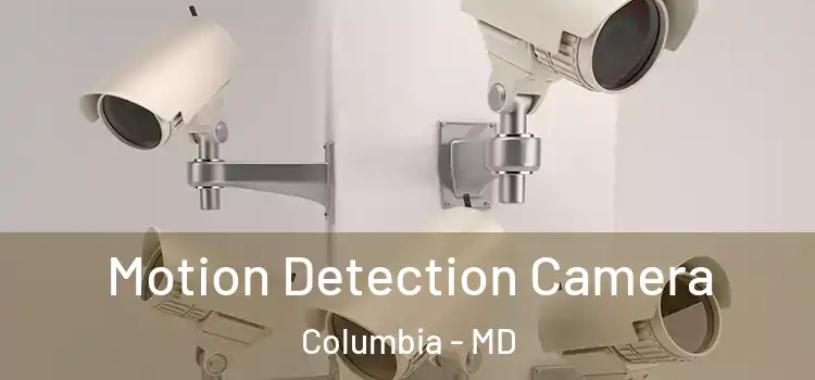  Motion Detection Camera Columbia - MD