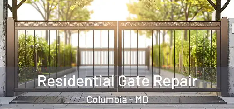 Residential Gate Repair Columbia - MD