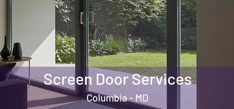 Screen Door Services Columbia - MD