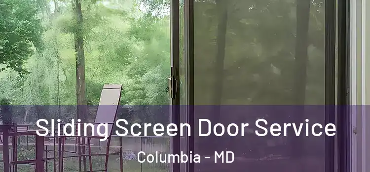 Sliding Screen Door Service Columbia - MD